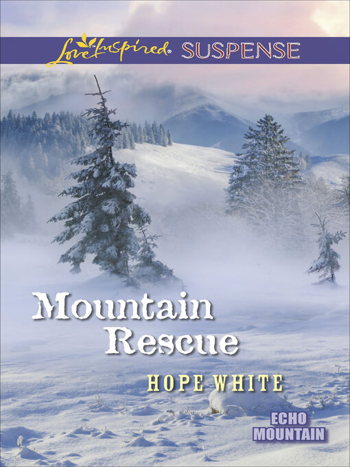 Title details for Mountain Rescue by Hope White - Wait list